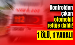 Kontrolden çıkan otomobil refüje daldı! 1 ölü, 1 yaralı