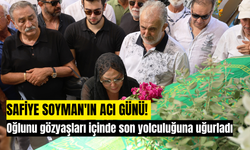 Safiye Soyman'ın acı günü! Oğlunu gözyaşları içinde son yolculuğuna uğurladı