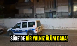 Söke'de bir yalnız ölüm daha