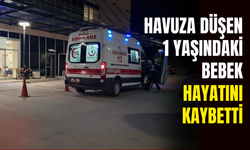 Tatilde korkunç olay! Havuza düşen 1 yaşındaki bebek hayatını kaybetti