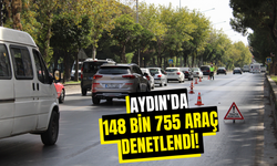 Aydın'da on binlerce araç denetlendi: 28 bin 631 sürücüye ceza kesildi!