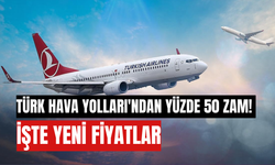 Türk Hava Yolları'ndan Yüzde 50 Zam! İşte Yeni Fiyatlar