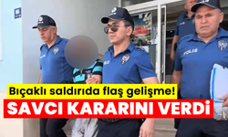 Bıçaklı saldırıda flaş gelişme! Savcı kararını verdi