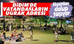 Didim'de vatandaşların uğrak adresi