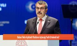 Bakan Tekin Açıkladı! Okulların Açılacağı Tarih Ertelendi mi?