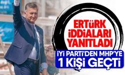 Ertürk iddiaları yanıtladı! İYİ Parti'den MHP'ye 1 kişi geçti