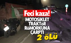 Feci kaza! Motosiklet traktör römorkuna çarptı: 2 ölü