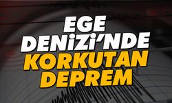 Ege Denizi'nde korkutan deprem