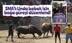 SMA'lı Linda bebek için boğa güreşi düzenlendi