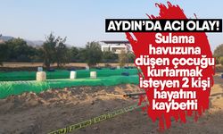 Aydın’da acı olay! Sulama havuzuna düşen çocuğu kurtarmak isteyen 2 kişi hayatını kaybetti