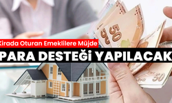 Kirada Oturan Emeklilere Müjde: Para Desteği Yapılacak