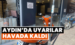 Aydın’da asılan uyarılara kimse kulak asmadı