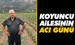 Koyuncu ailesinin acı günü