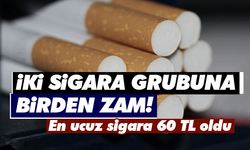 İki sigara grubuna birden zam! En ucuz sigara 60 TL oldu