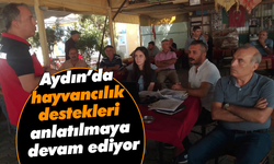 Aydın’da hayvancılık destekleri anlatılmaya devam ediyor