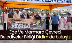 Ege Ve Marmara Çevreci Belediyeler Birliği Didim’de buluştu