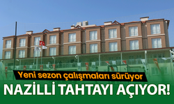 Nazilli tahtayı açıyor! Yeni sezon çalışmaları sürüyor