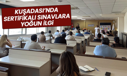 Kuşadası’nda sertifikalı sınavlara yoğun ilgi