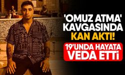 'Omuz atma' kavgasında kan aktı! 19'unda hayata veda etti