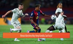 Monaco Barcelona Maçı Hangi Kanalda, Saat Kaçta?