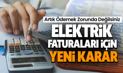 Artık Ödemek Zorunda Değilsiniz: Elektrik Faturaları İçin Yeni Karar