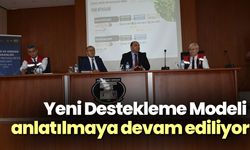 Yeni Destekleme Modeli anlatılmaya devam ediliyor