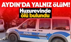 Aydın'da yalnız ölüm! Huzurevinde ölü bulundu