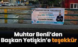 Muhtar Benli’den Başkan Yetişkin’e teşekkür