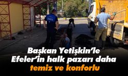 Başkan Yetişkin’le Efeler’in halk pazarı daha temiz ve konforlu