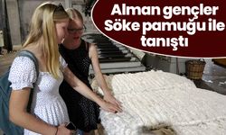 Alman gençler Söke pamuğu ile tanıştı