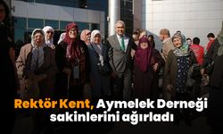 Rektör Kent, Aymelek Derneği sakinlerini ağırladı