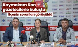 Kaymakam Kan gazetecilerle buluştu! İlçenin sorunları görüşüldü