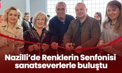 Nazilli’de Renklerin Senfonisi sanatseverlerle buluştu