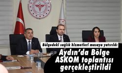 Aydın’da Bölge ASKOM toplantısı gerçekleştirildi! Bölgedeki sağlık hizmetleri masaya yatırıldı