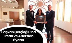 Başkan Çerçioğlu’na Ercan ve Arıcı’dan ziyaret