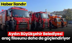 Aydın Büyükşehir Belediyesi araç filosunu daha da güçlendiriyor