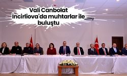 Vali Canbolat İncirliova'da muhtarlar ile buluştu