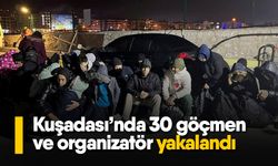 Kuşadası’nda 30 göçmen ve organizatör yakalandı