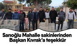 Sarıoğlu Mahalle sakinlerinden Başkan Kıvrak’a teşekkür