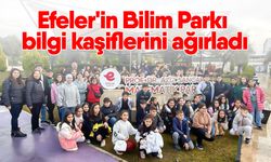 Efeler'in Bilim Parkı bilgi kaşiflerini ağırladı