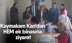 Kaymakam Kan'dan HEM ek binasına ziyaret! Kursiyerlerle buluştu