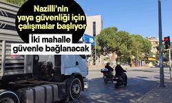 Nazilli’nin yaya güvenliği için çalışmalar başlıyor! İki mahalle güvenle bağlanacak