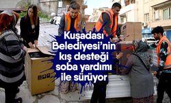 Kuşadası Belediyesi’nin kış desteği soba yardımı ile sürüyor