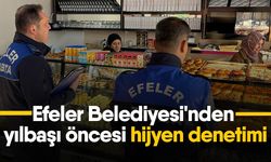 Efeler Belediyesi'nden yılbaşı öncesi hijyen denetimi