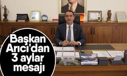 Başkan Arıcı'dan 3 aylar mesajı