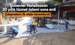 Şirinevler Mahallesinin 30 yıllık hizmet özlemi sona erdi! Çalışmaların ilk etabı tamamlandı