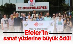 Efeler’in sanat yüzlerine büyük ödül