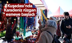 Kuşadası’nda Karadeniz rüzgarı esmeye başladı