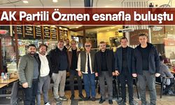 AK Partili Özmen esnafla buluştu