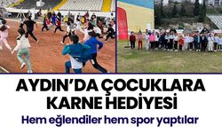 Aydın’da çocuklara karne hediyesi! Hem eğlendiler hem spor yaptılar